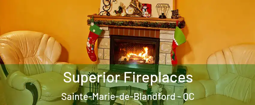  Superior Fireplaces Sainte-Marie-de-Blandford - QC