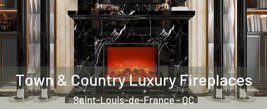  Town & Country Luxury Fireplaces Saint-Louis-de-France - QC