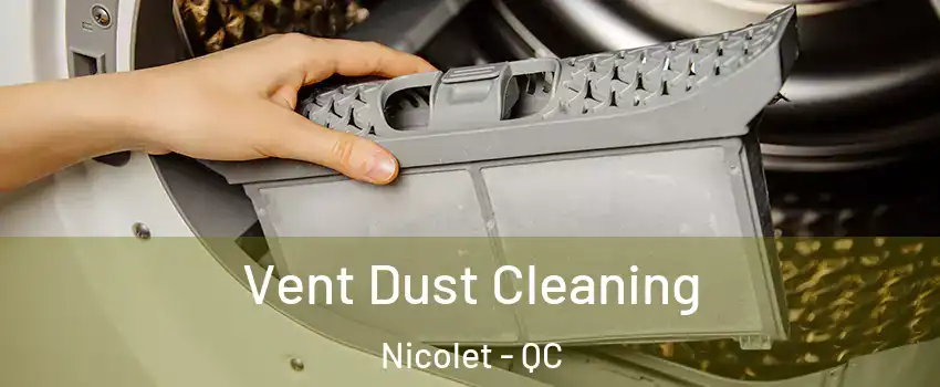  Vent Dust Cleaning Nicolet - QC