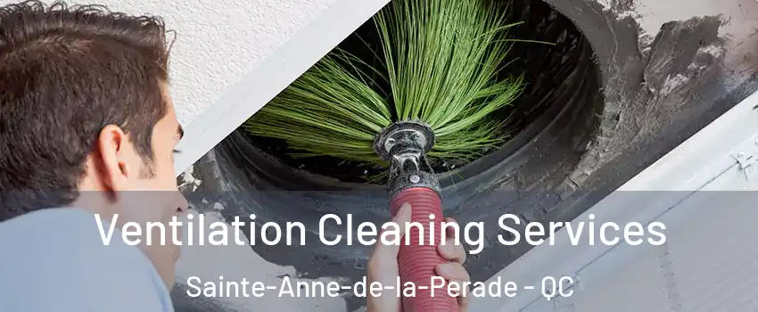  Ventilation Cleaning Services Sainte-Anne-de-la-Perade - QC