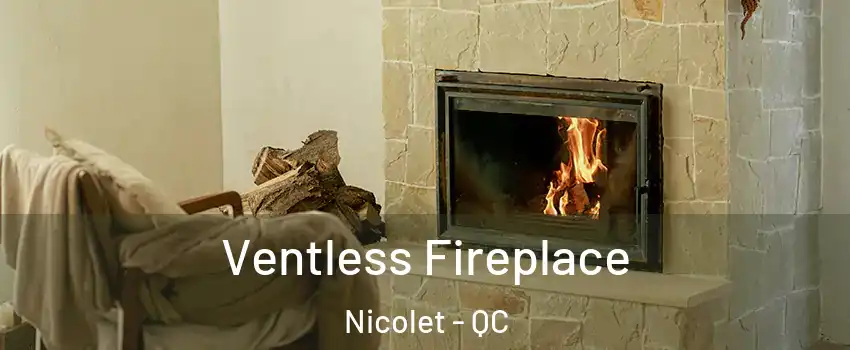  Ventless Fireplace Nicolet - QC