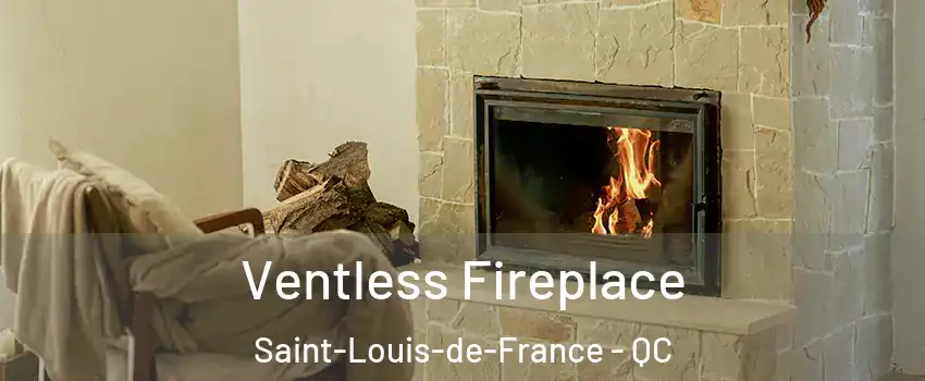  Ventless Fireplace Saint-Louis-de-France - QC
