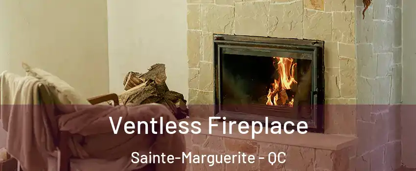  Ventless Fireplace Sainte-Marguerite - QC