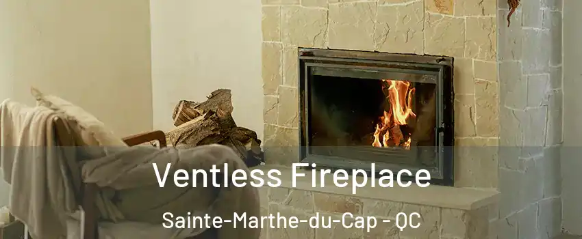  Ventless Fireplace Sainte-Marthe-du-Cap - QC