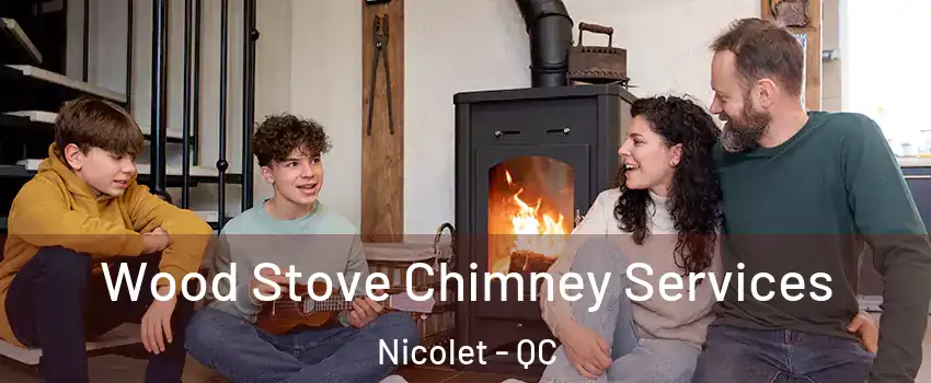  Wood Stove Chimney Services Nicolet - QC