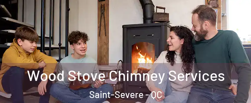  Wood Stove Chimney Services Saint-Severe - QC