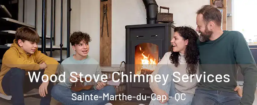  Wood Stove Chimney Services Sainte-Marthe-du-Cap - QC